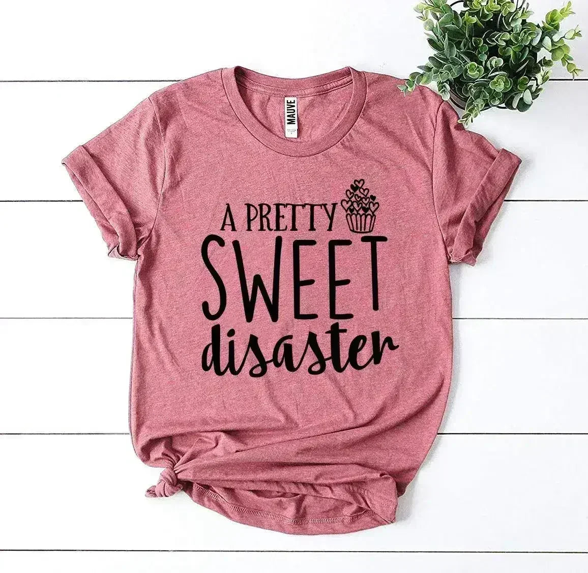 Women's-A Pretty Sweet Disaster Printed T-shirt | Premium Cotton | Bella Canvas