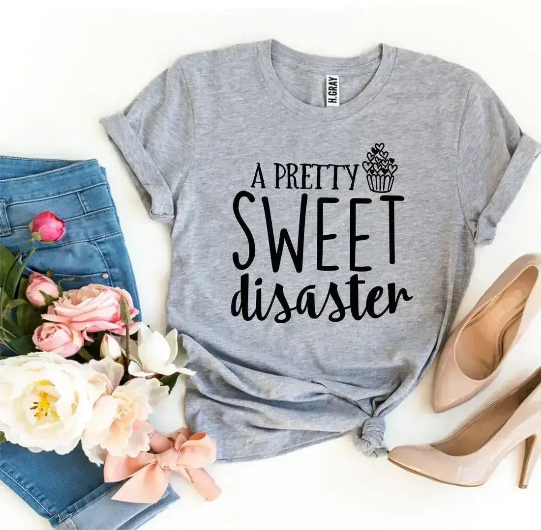 Women's-A Pretty Sweet Disaster Printed T-shirt | Premium Cotton | Bella Canvas